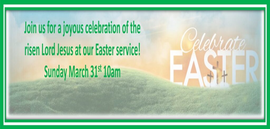 Easter Service Sunday March 31st 10AM
